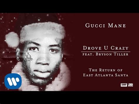 Gucci Mane – Drove U Crazy Lyrics 